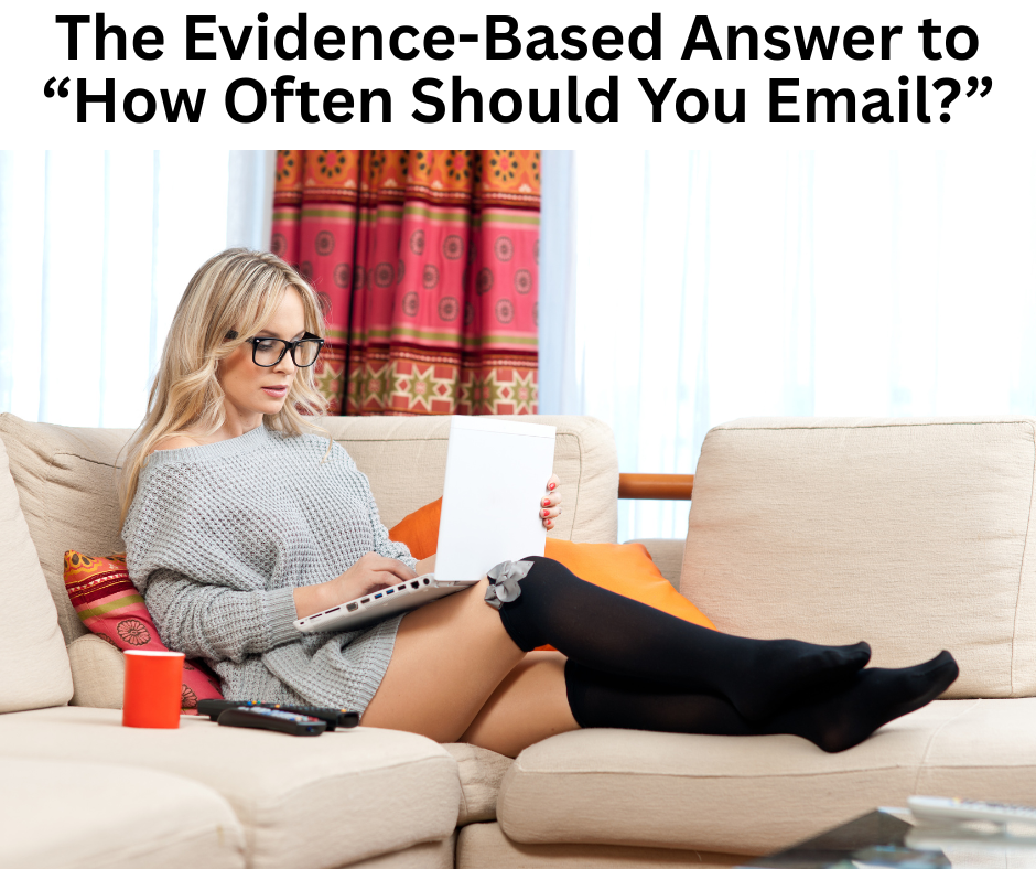 The Evidence-Based Answer to "How Often Should You Email?"